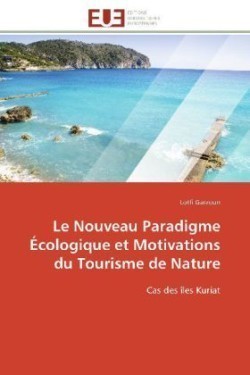 nouveau paradigme écologique et motivations du tourisme de nature