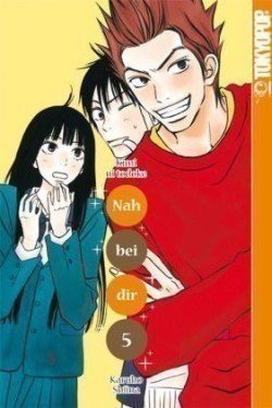 Nah bei dir - Kimi ni todoke 05. Bd.5