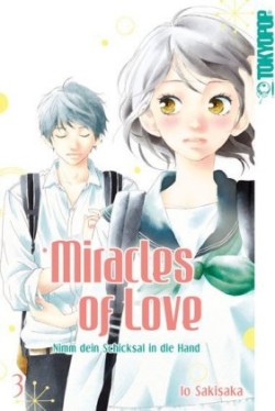 Miracles of Love - Nimm dein Schicksal in die Hand. Bd.3