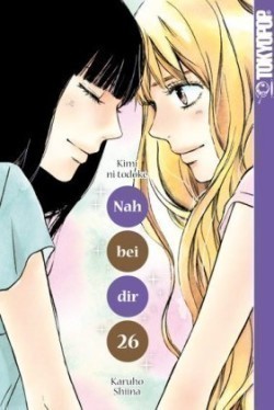 Nah bei dir - Kimi ni todoke. Bd.26