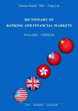 Dictionary of Banking and Financial Markets English - Chinese
