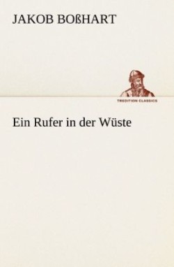 Ein Rufer in Der Wuste