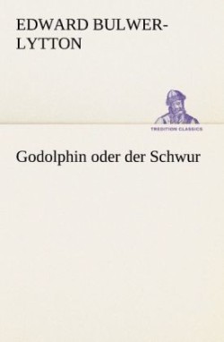 Godolphin Oder Der Schwur