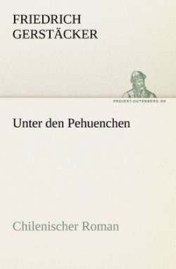 Unter den Pehuenchen