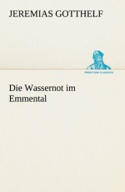 Wassernot Im Emmental