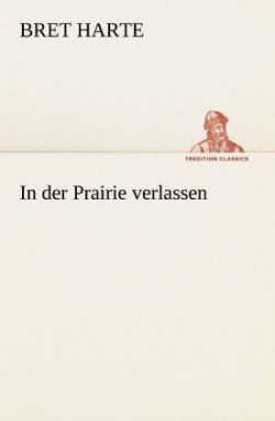 In Der Prairie Verlassen