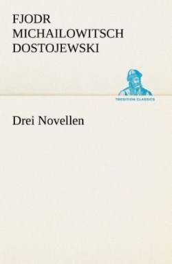 Drei Novellen