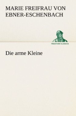 Die Arme Kleine