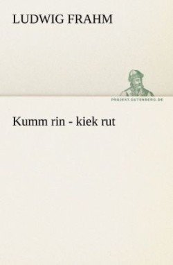Kumm Rin - Kiek Rut
