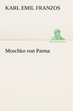 Moschko Von Parma