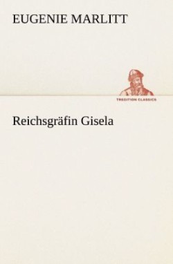 Reichsgr Fin Gisela