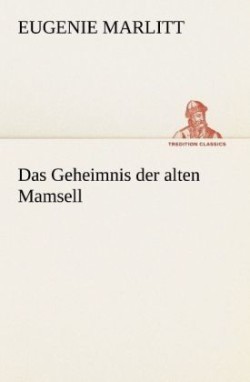 Geheimnis Der Alten Mamsell