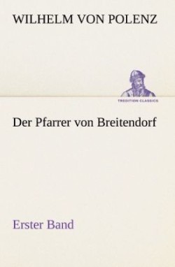 Pfarrer von Breitendorf - Erster Band