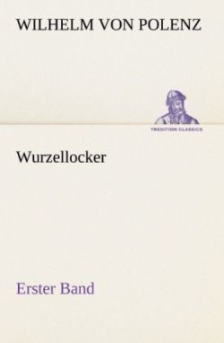 Wurzellocker - Erster Band