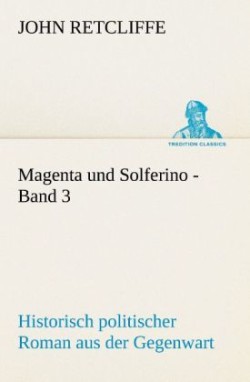 Magenta Und Solferino - Band 3