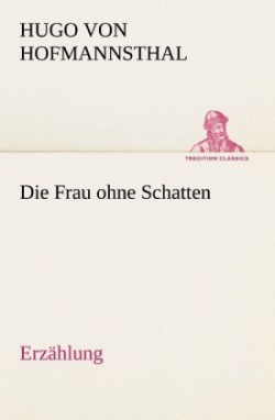 Frau Ohne Schatten (Erzahlung)