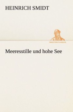 Meeresstille Und Hohe See