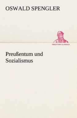 Preussentum Und Sozialismus