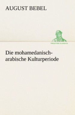 Mohamedanisch-Arabische Kulturperiode