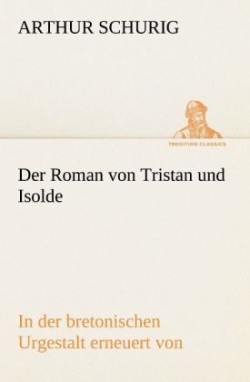 Roman Von Tristan Und Isolde