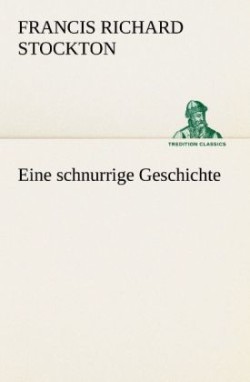 Eine Schnurrige Geschichte