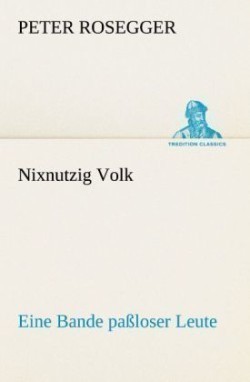 Nixnutzig Volk