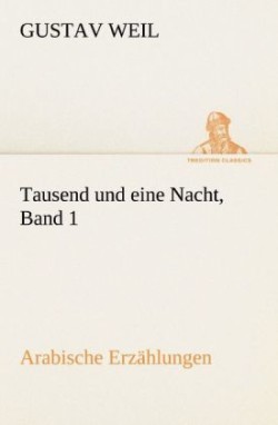 Tausend Und Eine Nacht, Band 1