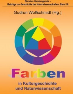 Farben in Kulturgeschichte Und Naturwissenschaft