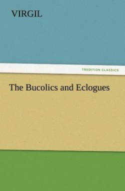 Bucolics and Eclogues