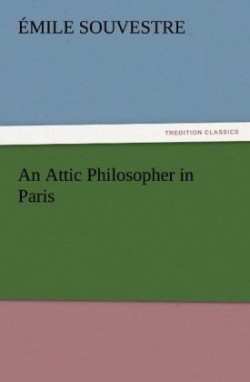 Attic Philosopher in Paris - Complete