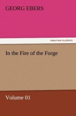 In the Fire of the Forge - Volume 01