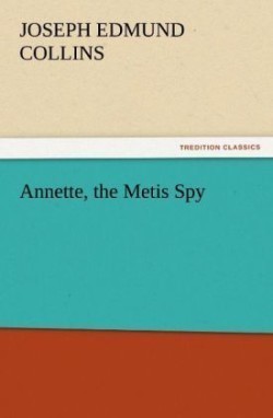 Annette, the Metis Spy