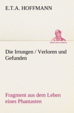 Irrungen / Verloren Und Gefunden