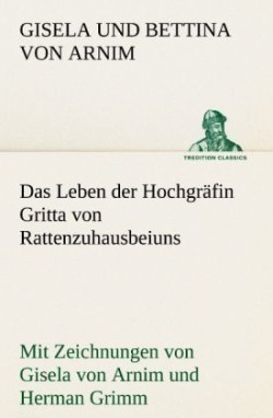 Leben Der Hochgrafin Gritta Von Rattenzuhausbeiuns