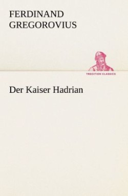 Kaiser Hadrian