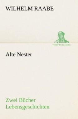 Alte Nester