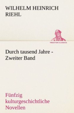 Durch Tausend Jahre - Zweiter Band