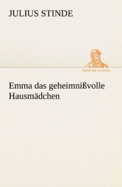 Emma Das Geheimnissvolle Hausmadchen