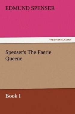 Spenser's the Faerie Queene, Book I