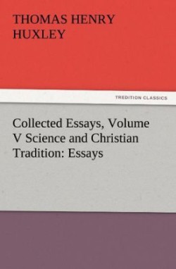 Collected Essays, Volume V Science and Christian Tradition