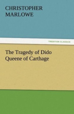 Tragedy of Dido Queene of Carthage