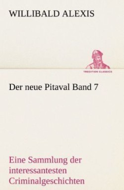 Neue Pitaval Band 7