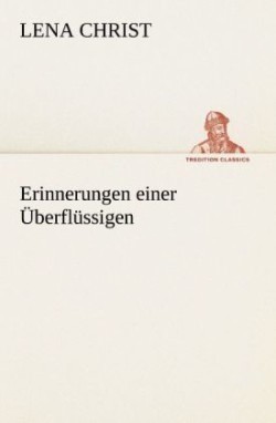 Erinnerungen einer Überflüssigen