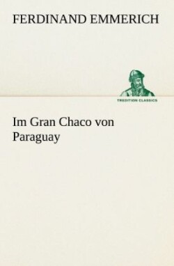 Im Gran Chaco Von Paraguay