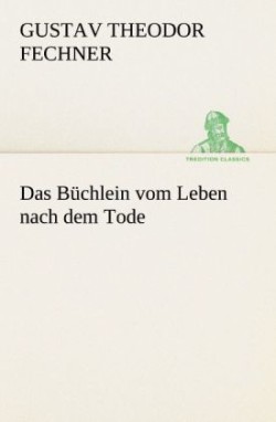 Buchlein Vom Leben Nach Dem Tode