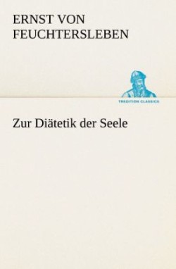 Zur Diatetik Der Seele