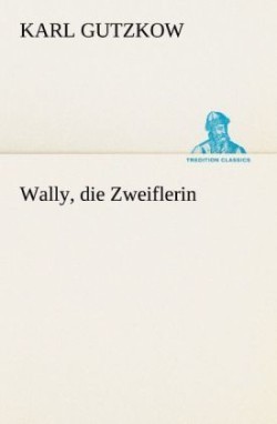 Wally, Die Zweiflerin