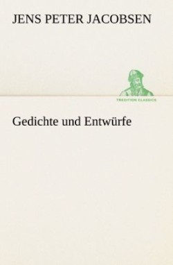 Gedichte Und Entwurfe