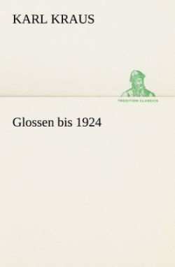 Glossen Bis 1924