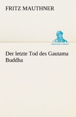 Letzte Tod Des Gautama Buddha